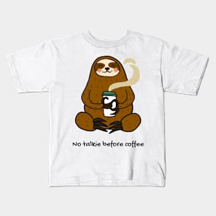 No talkie before coffee Kids T-Shirt